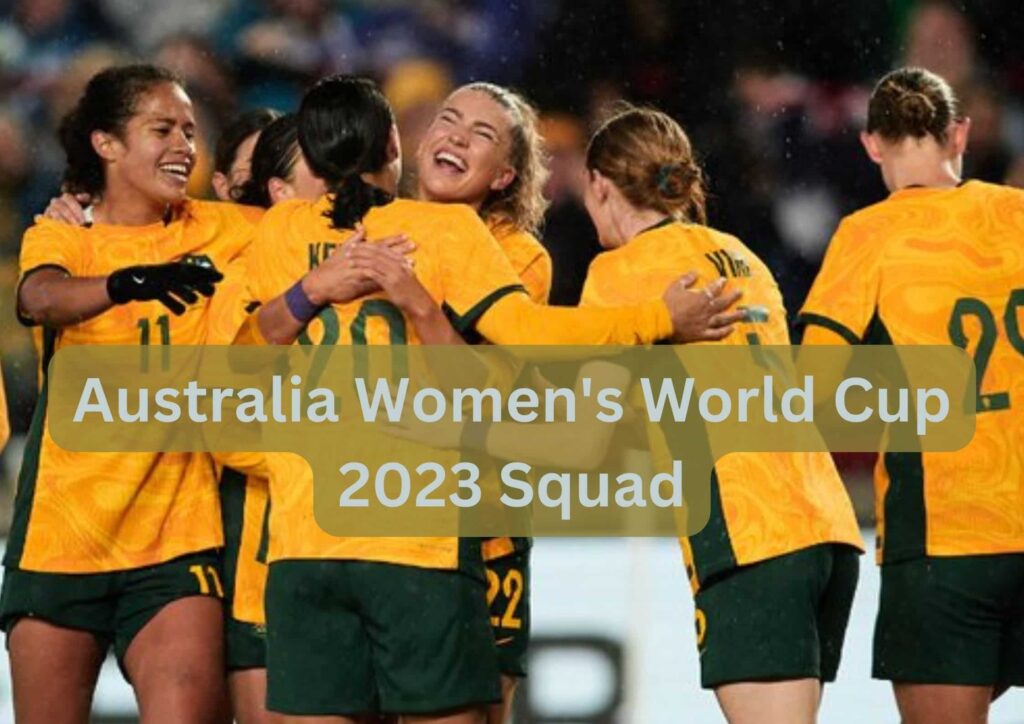 Australia Women's World Cup 2023 Squad
