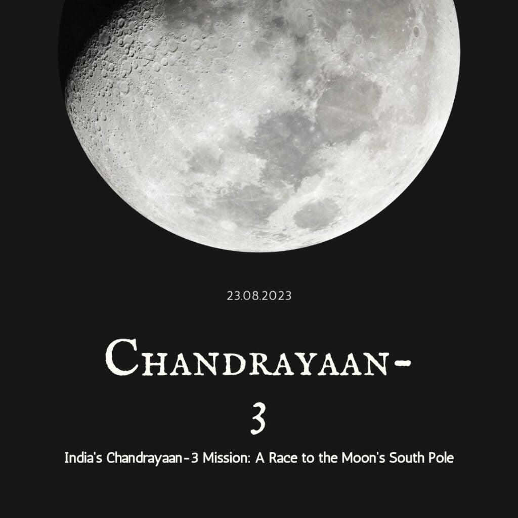 Chandrayaan-3: India's Third Lunar Mission Aims for Historic Landing