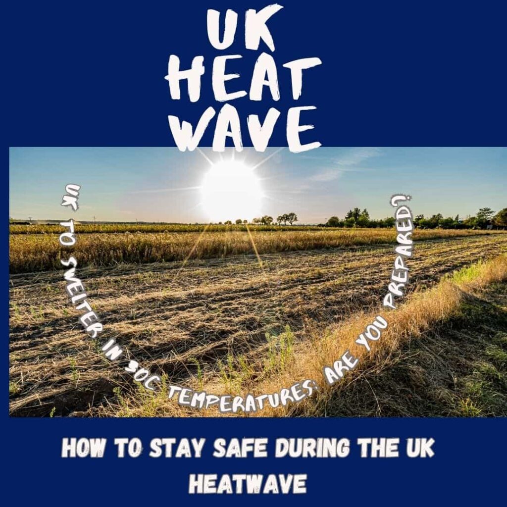 UK Heat Dome: Are You Ready For the Killer Heatwave?
