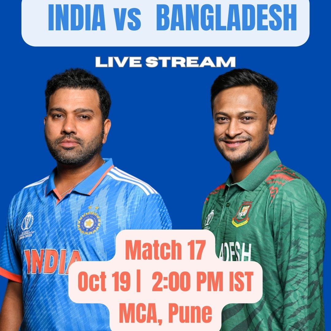 India Vs Bangladesh Live Stream How And Where To Watch Cricket World Cup 2023 Live Stream 9867