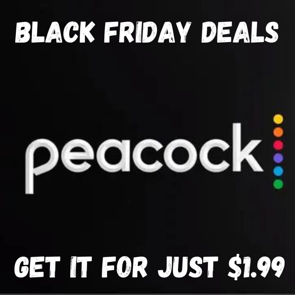 Peacock Black Friday Deal 2023
